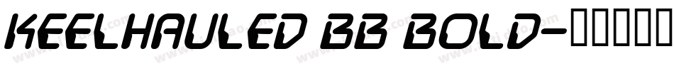 Keelhauled BB Bold字体转换